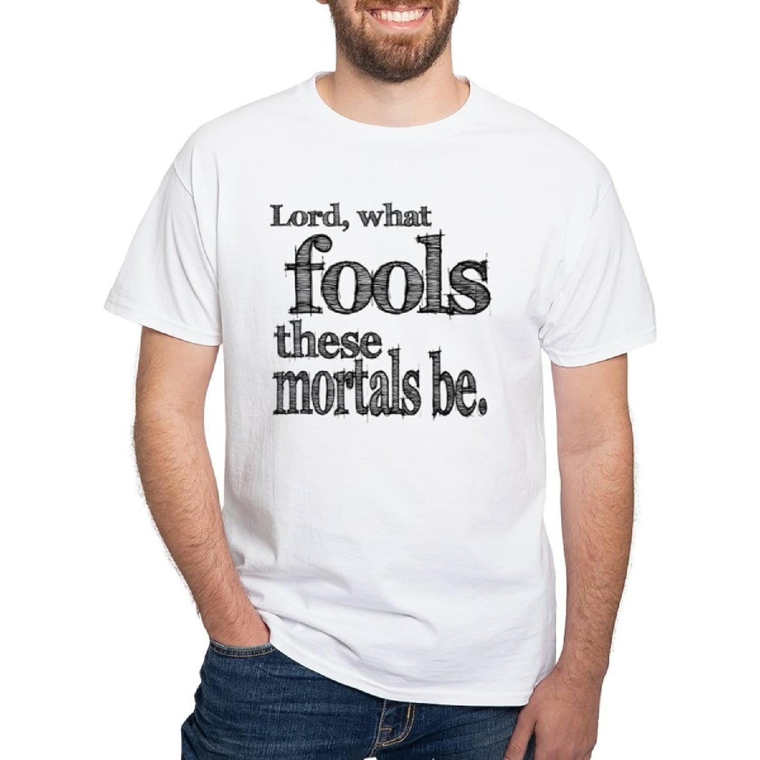 CafePress Смертные Глупцы Шекспир Белая Футболка Мужская 100% Хлопок, Классическая Белая Футболка с Графикой S