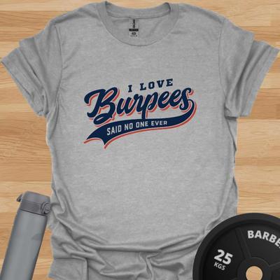 Funny Burpee T-Shirt: CrossFit Workout Humor, Fitness Gift