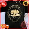 Lahaina Banyan Tree Shirt Maui Strong Maui Hawaii T-shirt Unisex T-Shirt