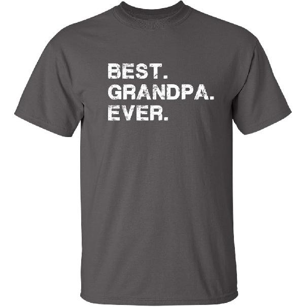 Best Grandpa Ever Idea for Dad Funny T Shirt | Adult Humor Mens Novelty Funny T Shirt Clothing Vintage Mens Tees USA Printed