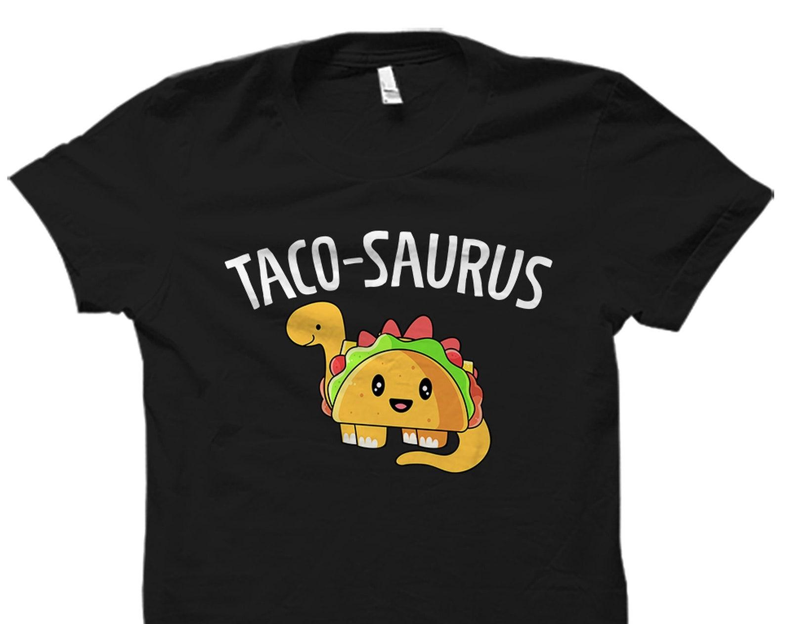 Funny Taco Shirt. Funny Taco Gift. Mexican Shirt. Taco Lover Shirt. Taco Gifts. Taco Lover Gift. Mexican Food. Funny Tacos Shirt #OS4863 3XL