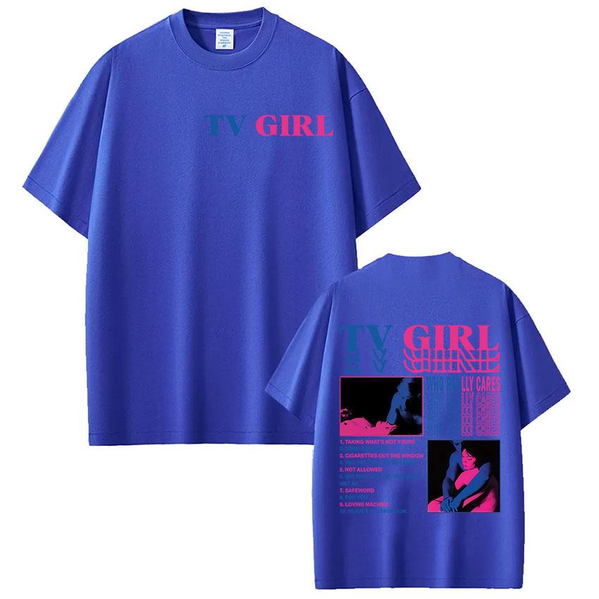 Tv Girl Whi Peally Cares Tour 2025 Album Graphic T-shirt Men Women Fashion Aesthetic T Shirts Casual Oversized Short Sleeve Tees