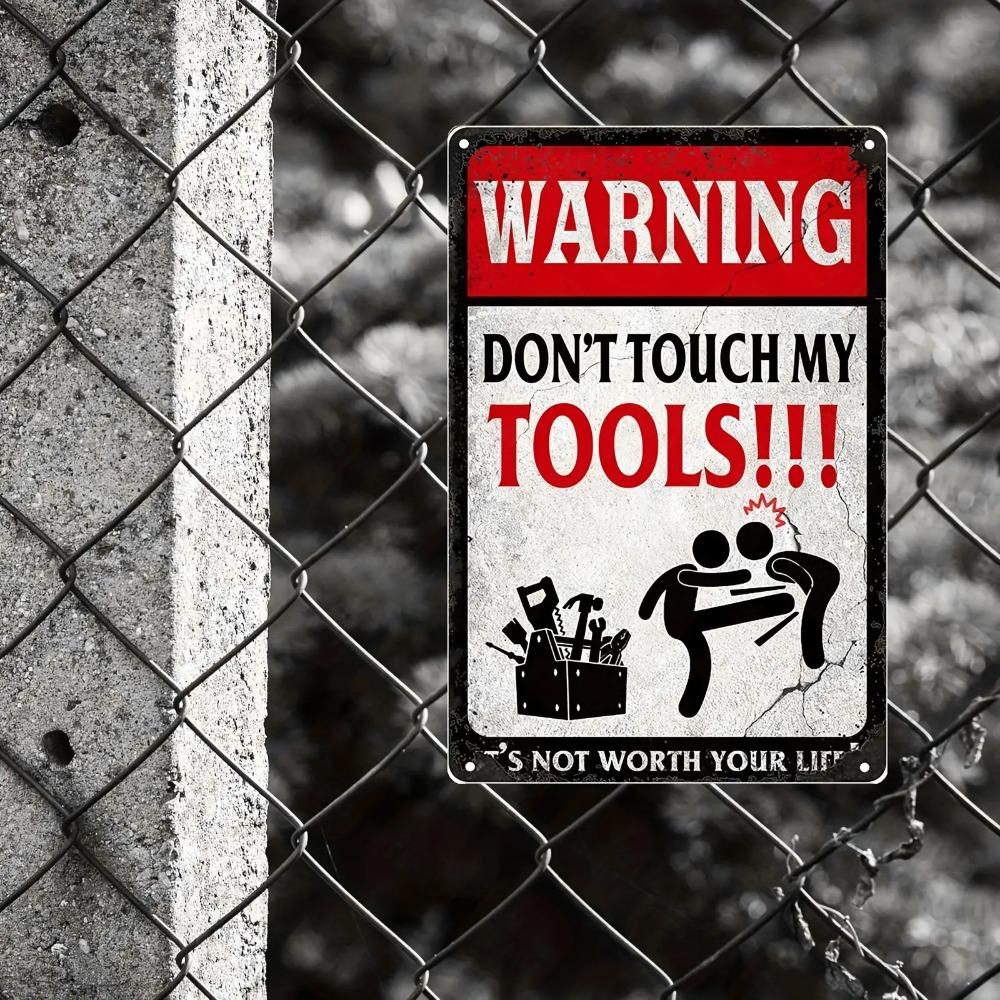 Vintage Metal Tin Sign Warning Dont Touch My Tools x Inch Rustic Wall Decor for Man Cave