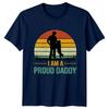 I Am A Proud Daddy Unisexs TShirt Fatherhood Fathers Day Gift For Him