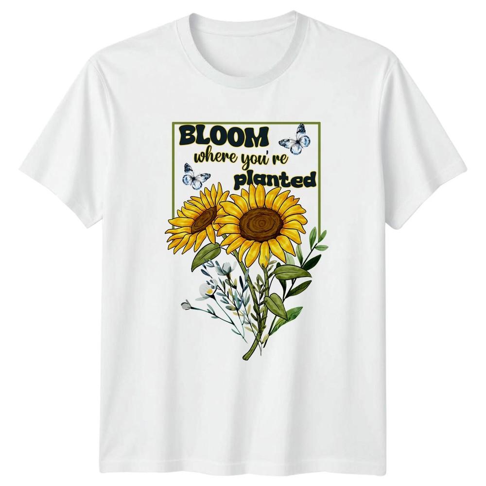 Bloom Where Youre Planted Unisexs TShirt Floral Gardening Gift For Her S