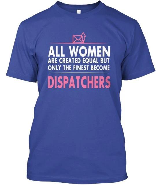 Dispatcher TTshirt Made in the USA Size S to 5XL