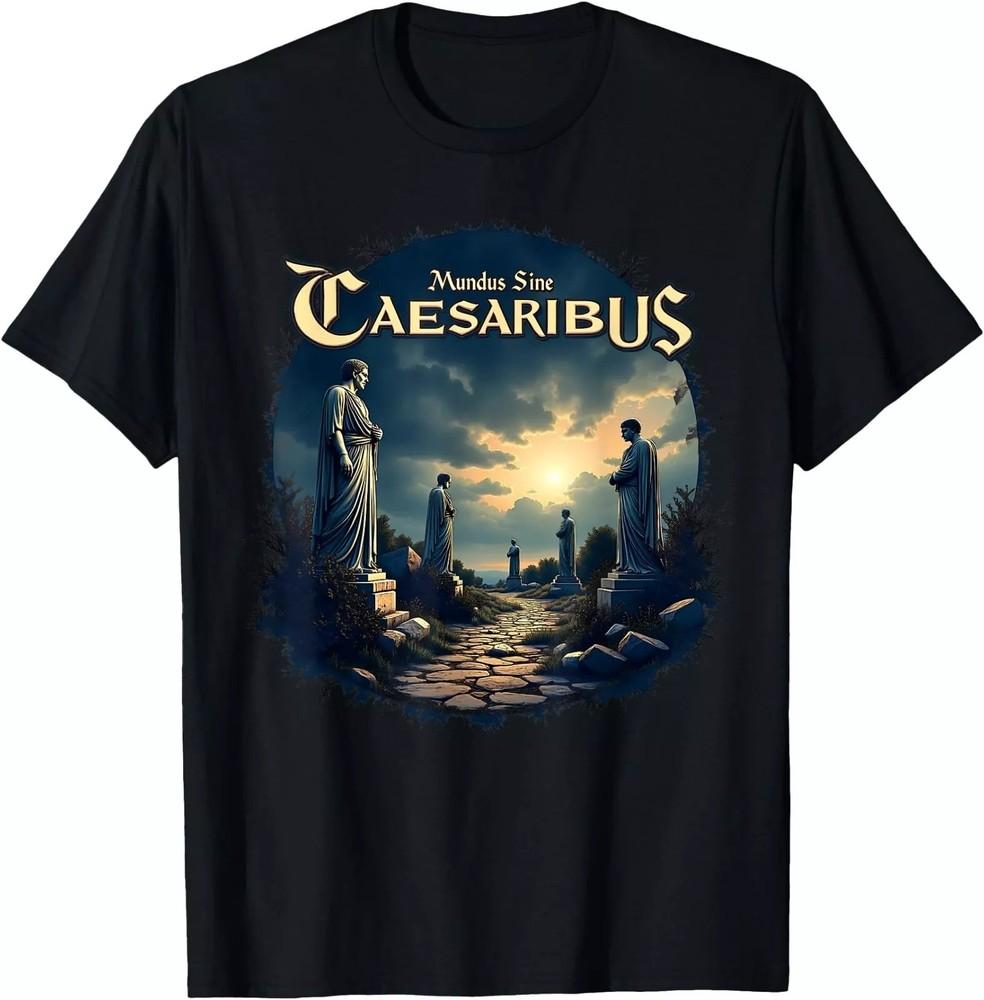 

Mundus Sine Caesaribus Men Women Tees Mundus Sine Caesaribus T-Shirt ,Up dated XL