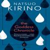 The Goddess Chronicle by Natsuo Kirino Paperback Book 9781786899170