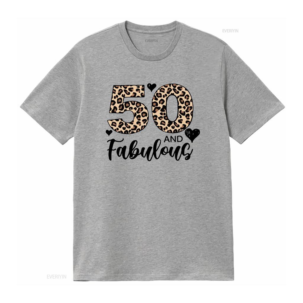 Leopard 50 And Fabulous T Shirt 50th Birthday For Unisex Fifty Party Crew Girls Night Vintage Slightly Stylish Casual