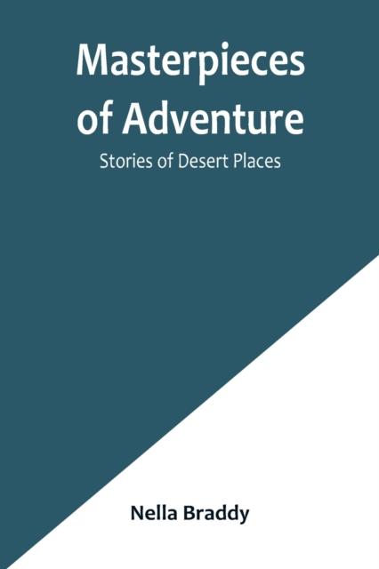 Buch Masterpieces of Adventure-Stories of Desert Places