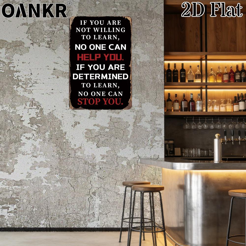 Ideal Gift If You Are Not Willing To Learn Metal Poster Metal Tin Sign for Man Cave Bedroom Home Wall Art Decor