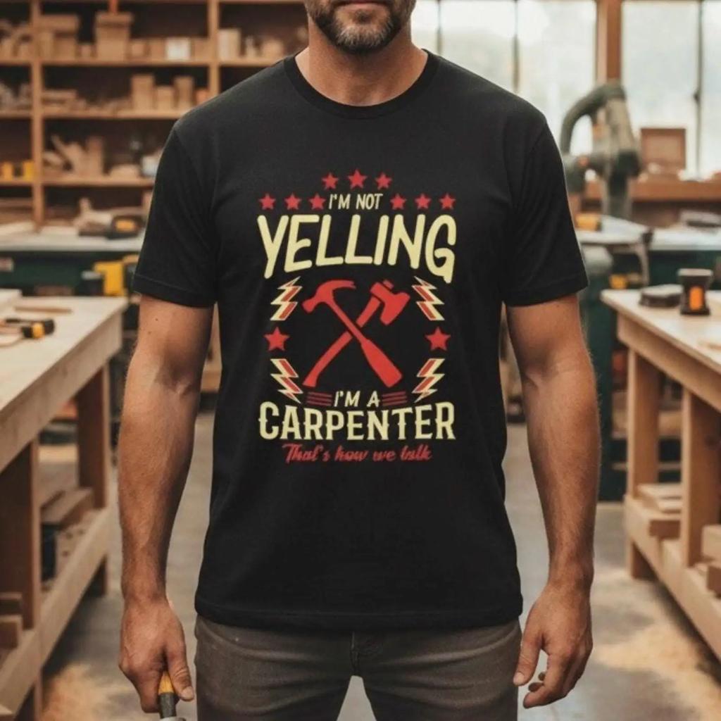 Funny Carpenter T Shirt Woodworker Humor Cotton Vintage Soft Versatile Casual Stylish Streetwear Fashion Comfortable