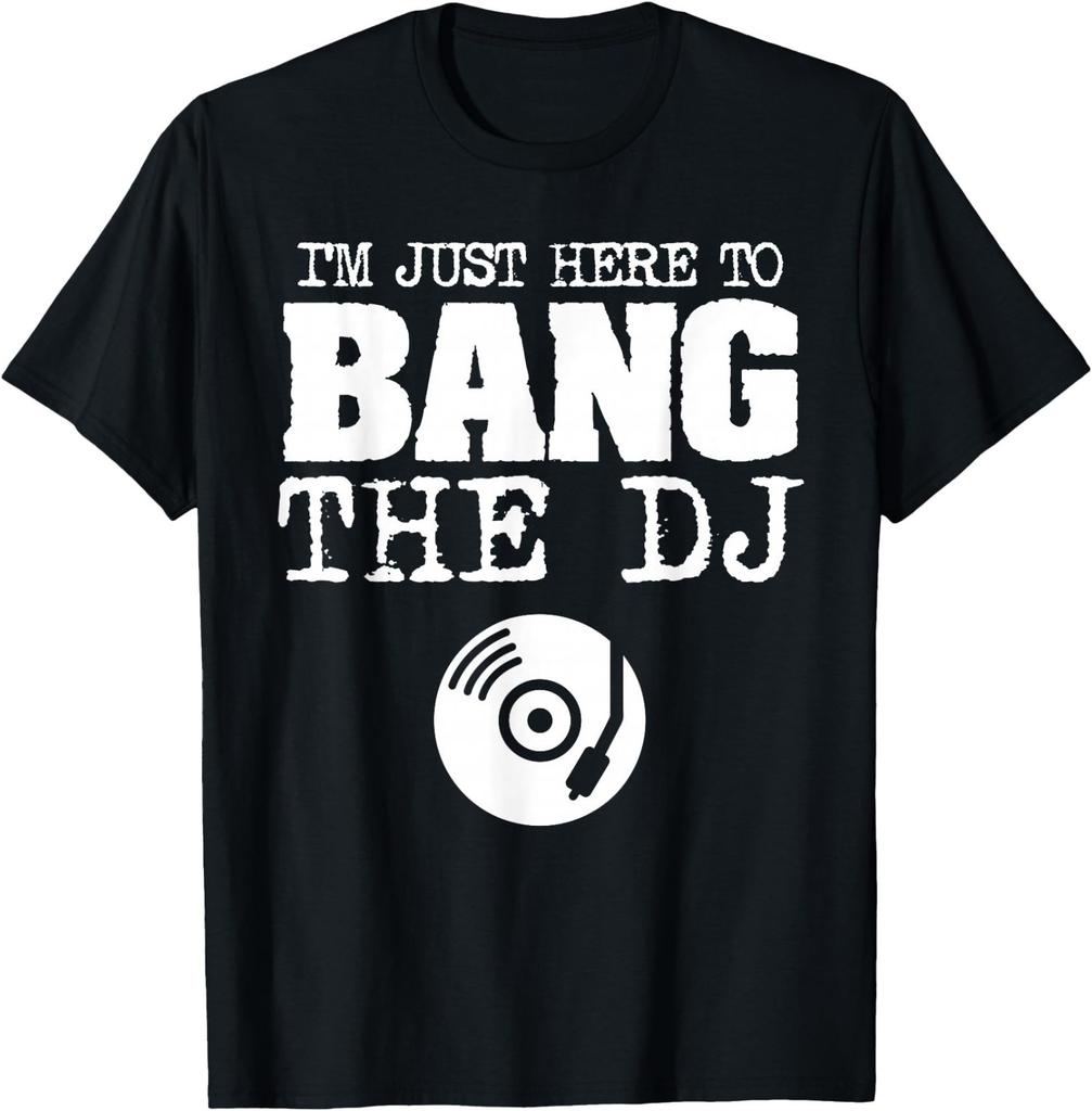 Funny Bang The DJ Disc Jockey Wife Girlfriend Music Shirt T-Shirt