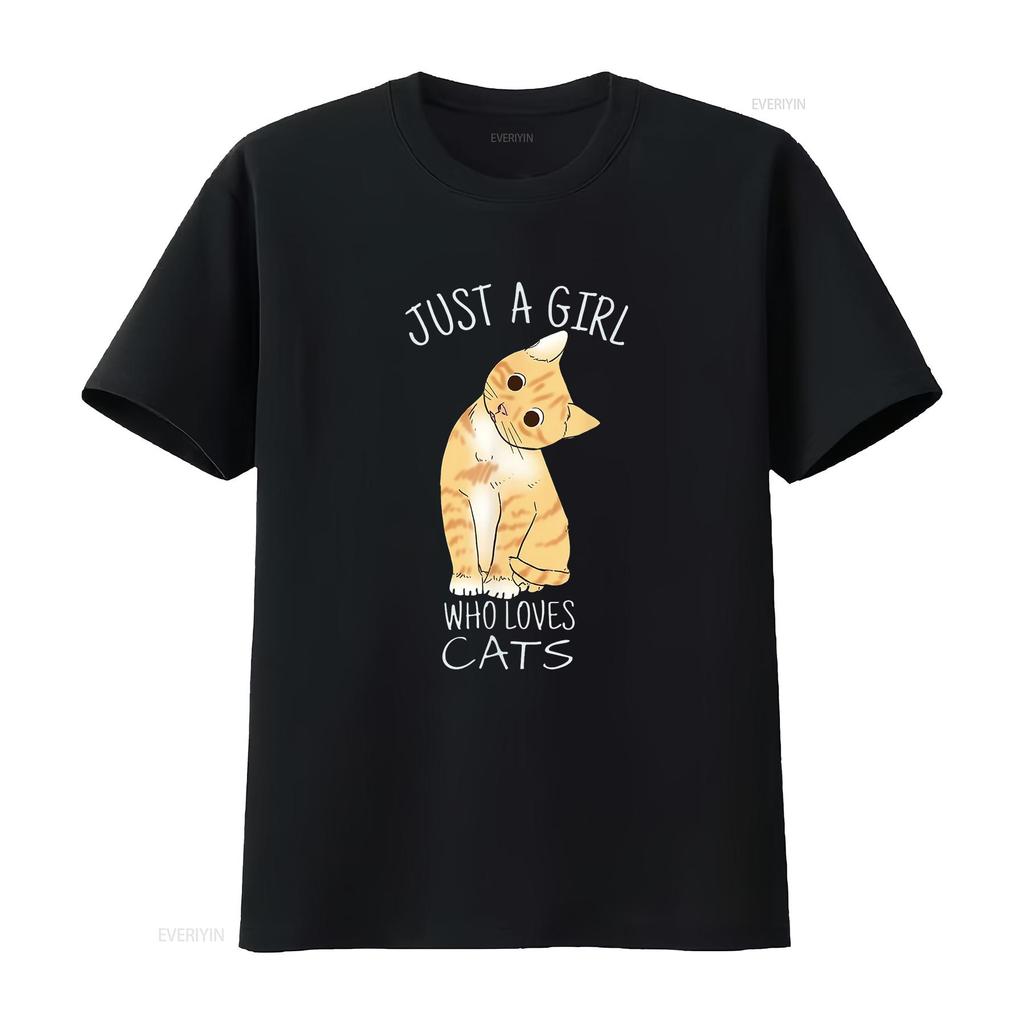 Just A Girl Who Loves Cats For Cat Lover Fashionable Women s T Shirt with Designs vintage Washed Soft Unisex designer clothes