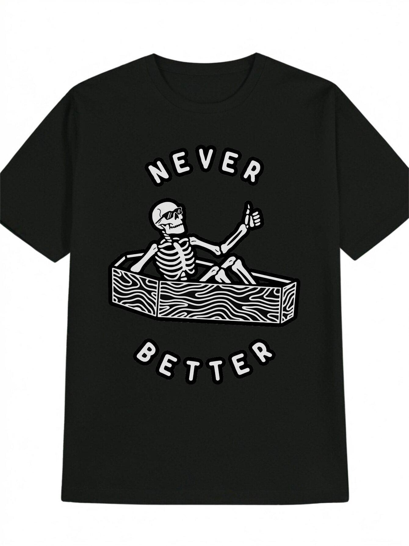 

Never Better Funny Skeleton Graphic Black T-shirt - Casual Polyester Short Sleeve Tee with Vintage Horror Humor XXXL