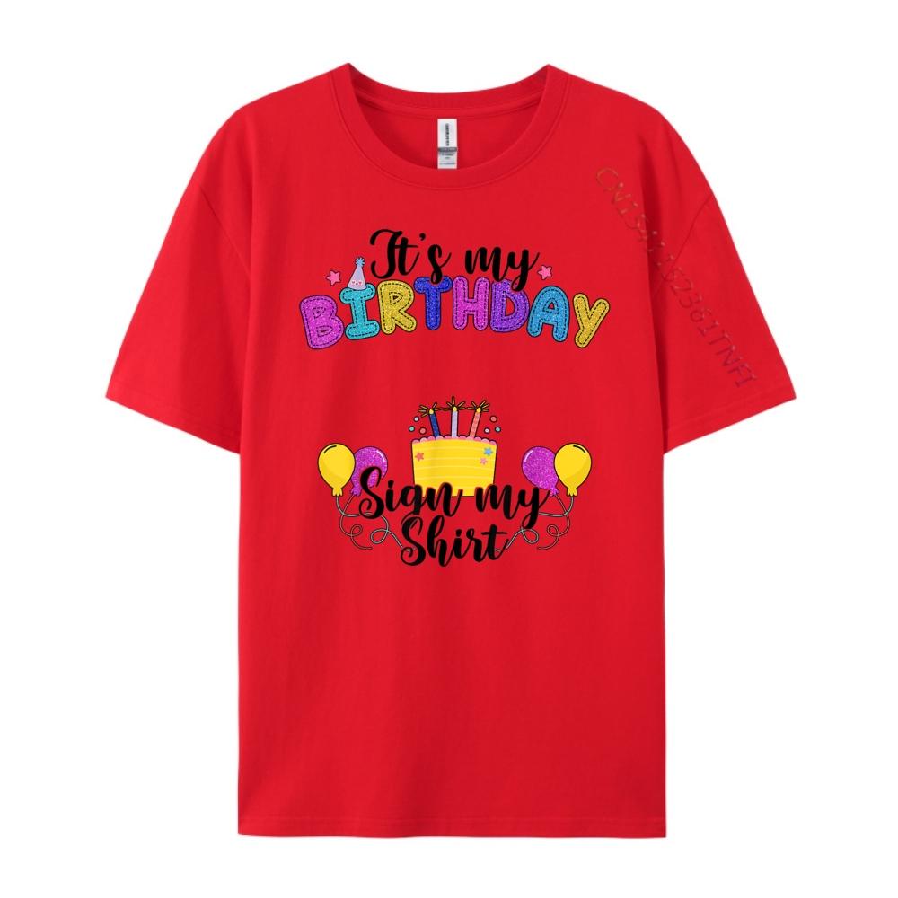 

It My Birthday Party Outfit Cute Girls Sign My Graphic T Shirts Adult Tshirt EU SIZE Mother s Day Gift S