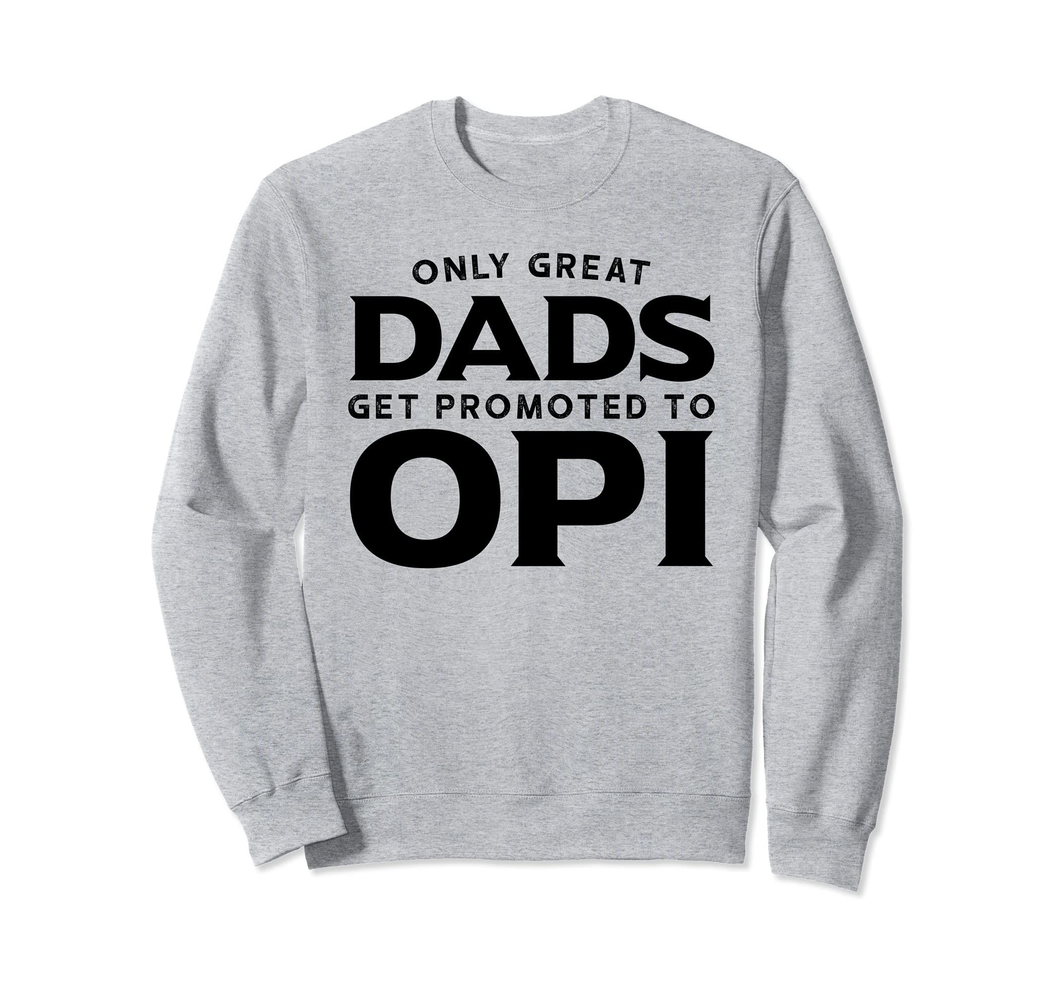 

Opi Gift: Only the greatest fathers are promoted to Opi. Trainer