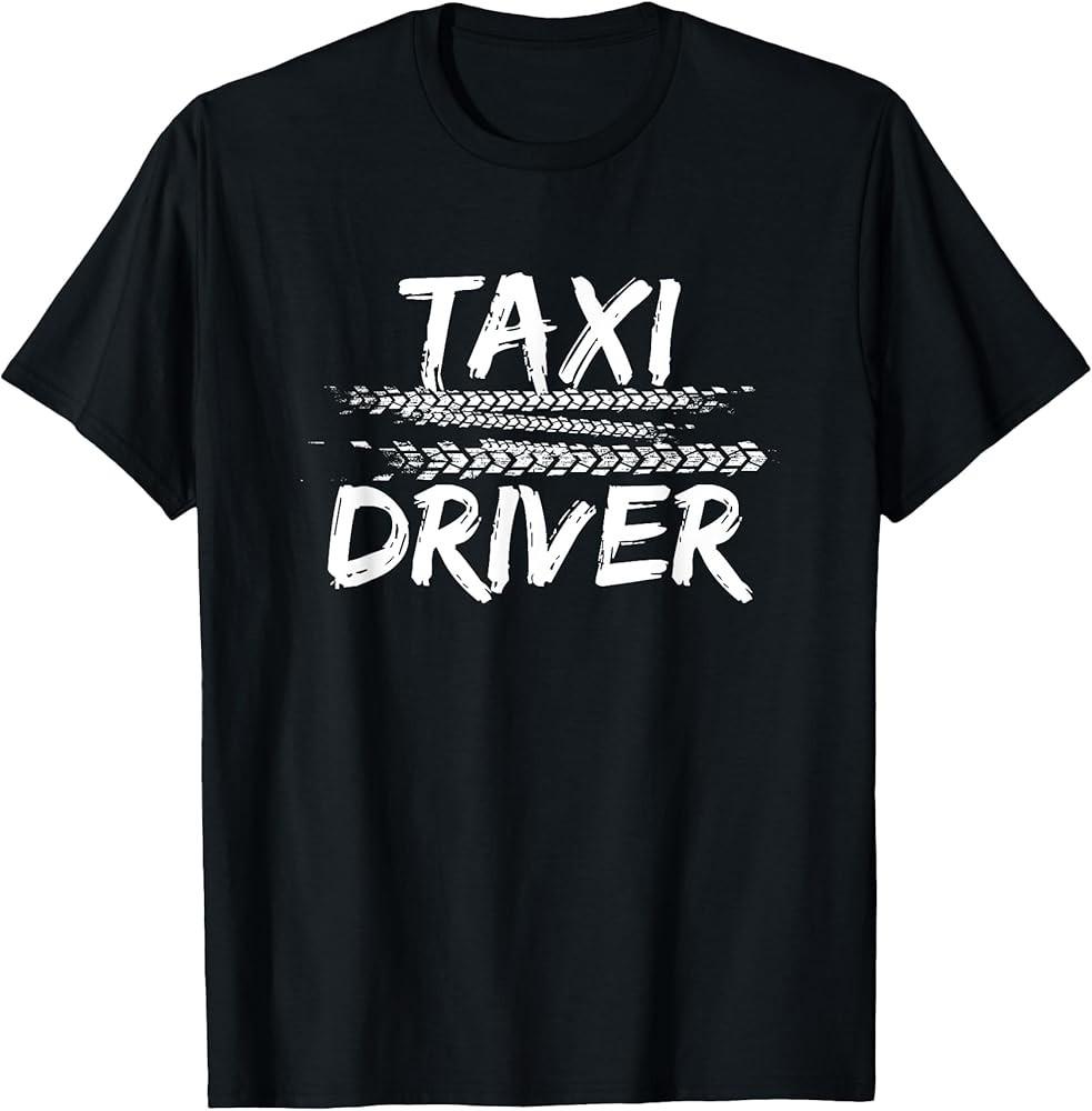 

Proud Taxi Driver Professional Cab Driver Funny Gift TShirt Unisex T-Shirt L