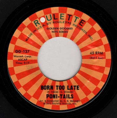 7inch Record PONI-TAILS / THE ELEGANTS - Born Too Late / Little Star GG127 Roulette 1973 US Pop Used