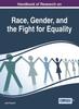 The Handbook of Research On Race, Gender, and the Fight for Equality Book