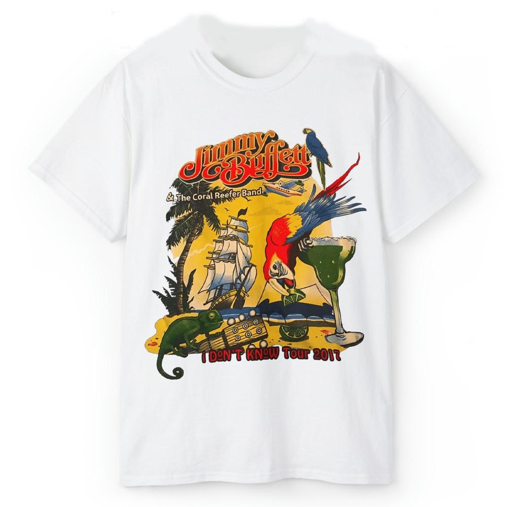 Vintage 2017 Jimmy Buffett I Don't Know Tour T-shirt Clasic unisex S-5XL SG15 Unisex T-Shirt