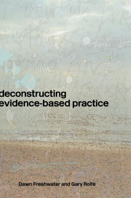 The Deconstructing Evidence-Based Practice Book