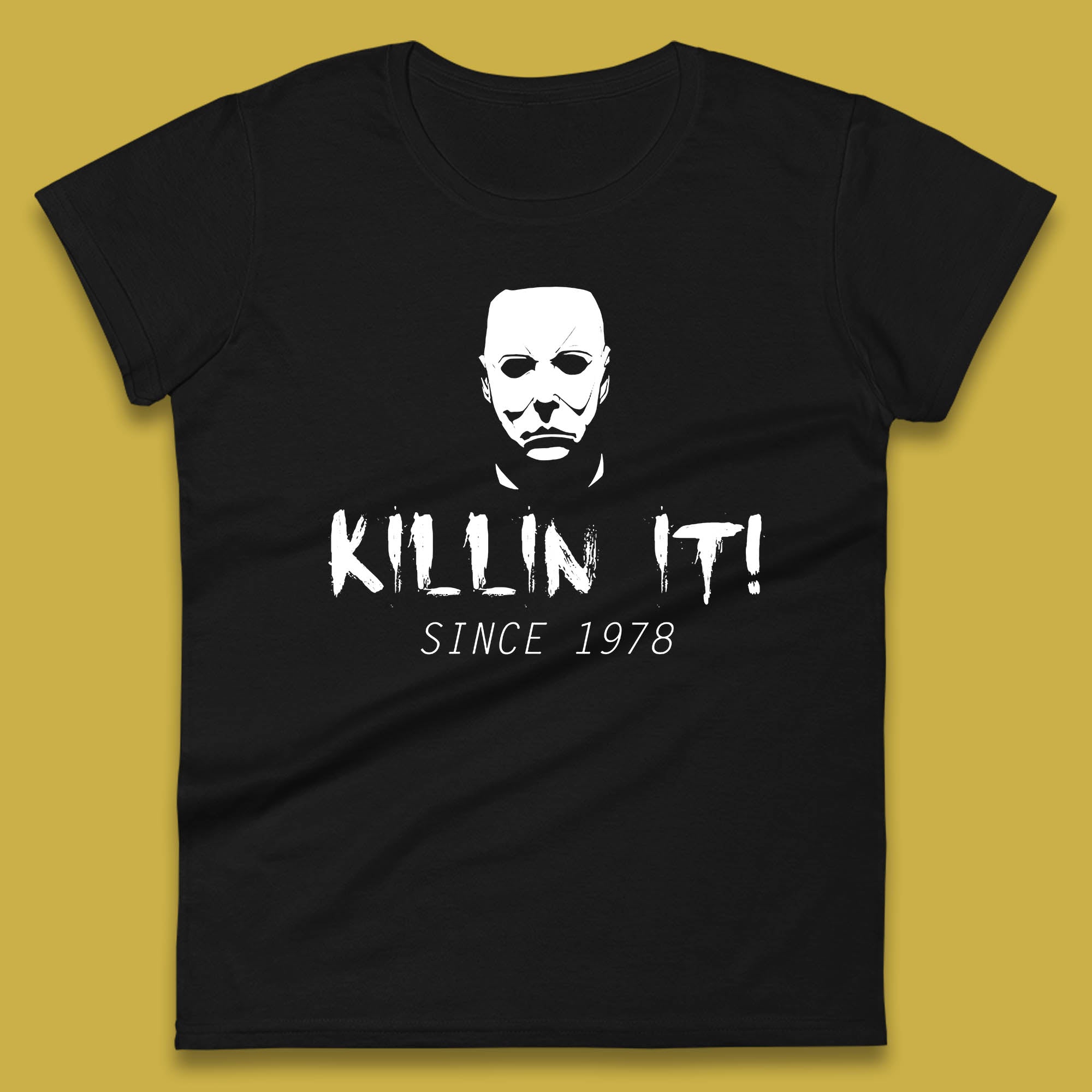 Killin It Since 1978 Halloween Michael Myers Horror Movie Womens Tee T Shirt Mens Tops Unisex Top 4XL
