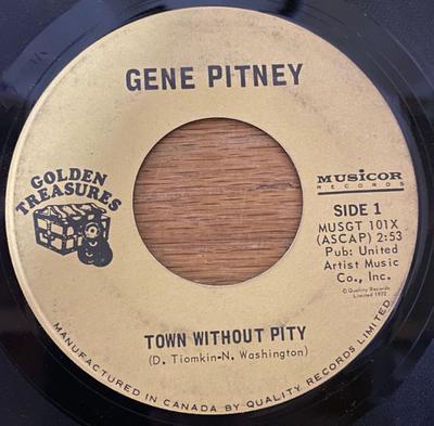 7inch Record GENE PITNEY - Town Without Pity / I Want To Love  MUSGT101X Musicor Records 1972 Canada Rock Used