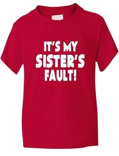 

It s My Sister s Fault Boy Girl Kids T-Shirt Funny Birthday Gift Age 1-13 2XL