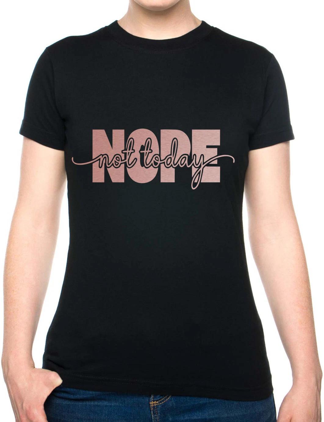 

Nope Not Today Metal Awareness Self Love Womens T-Shirt Birthday Tee Ladies S