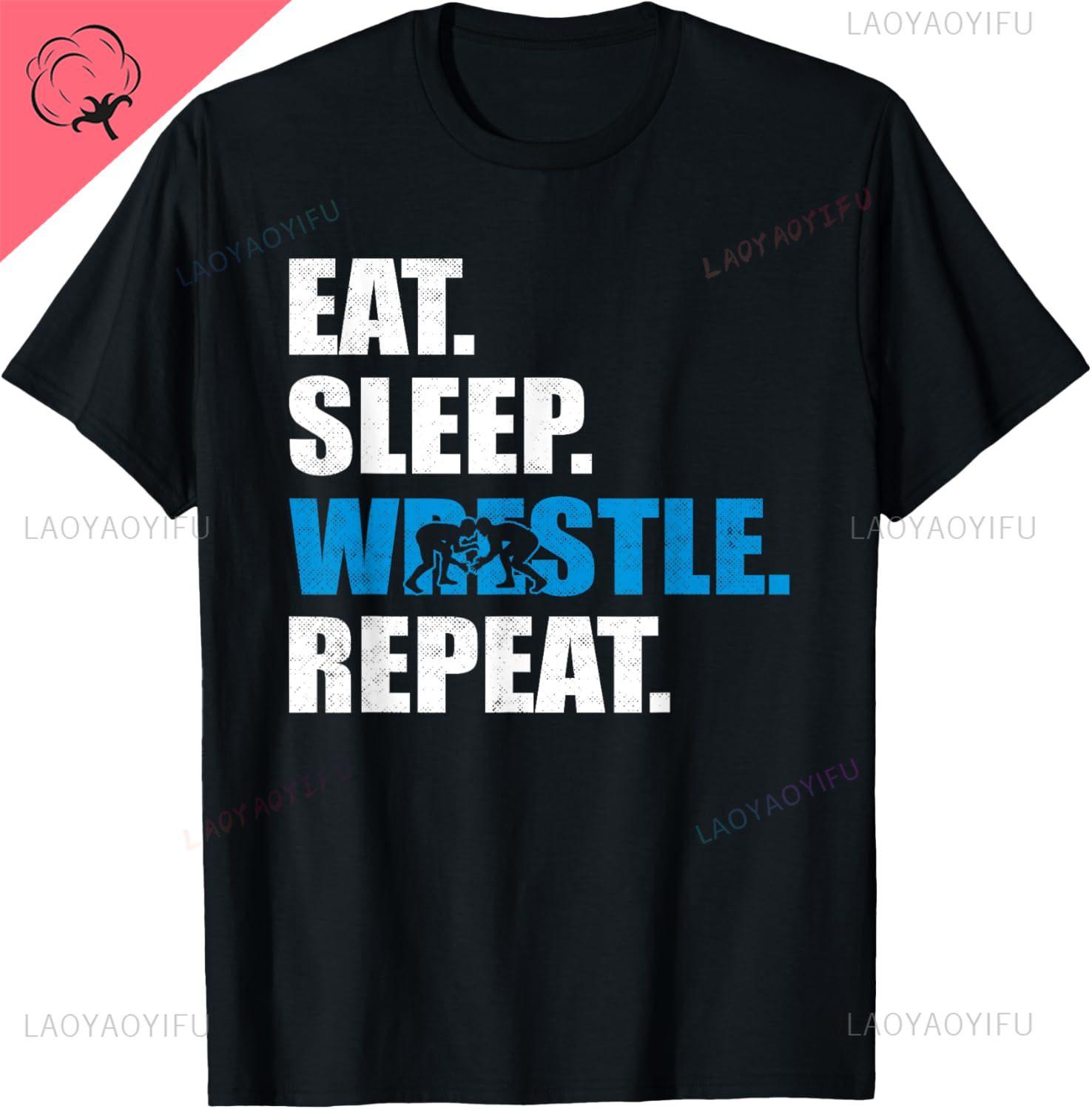 Eat Sleep Wrestle Repeat Funny Wrestling  Wrestler TShirt Gift Cotton T Shirt Graphic Print T Shirts Street Tops Unisex Clothing S