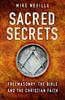 The Sacred Secrets : Freemasonry, the Bible and Christian Faith Book