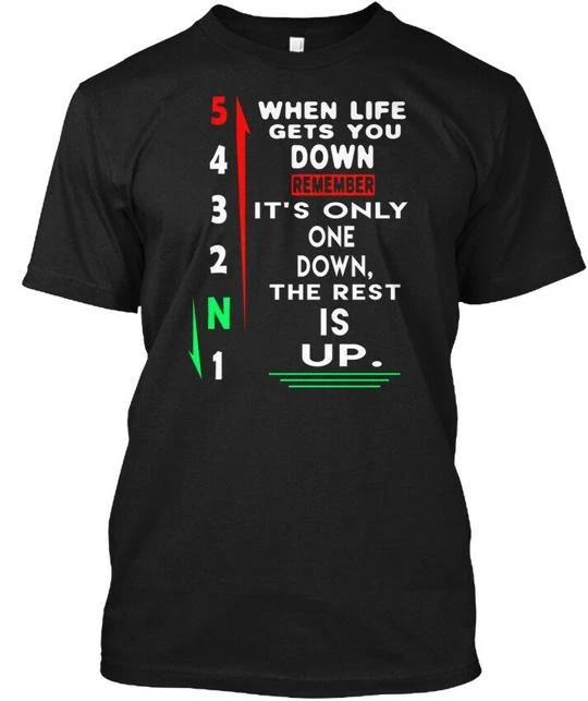 

Mx Mug When Life Gets You Down Remember Its Only TTshirt Made in USA S to 5XL S