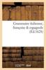 The Grammaire Italienne, Francoise Espagnole Book