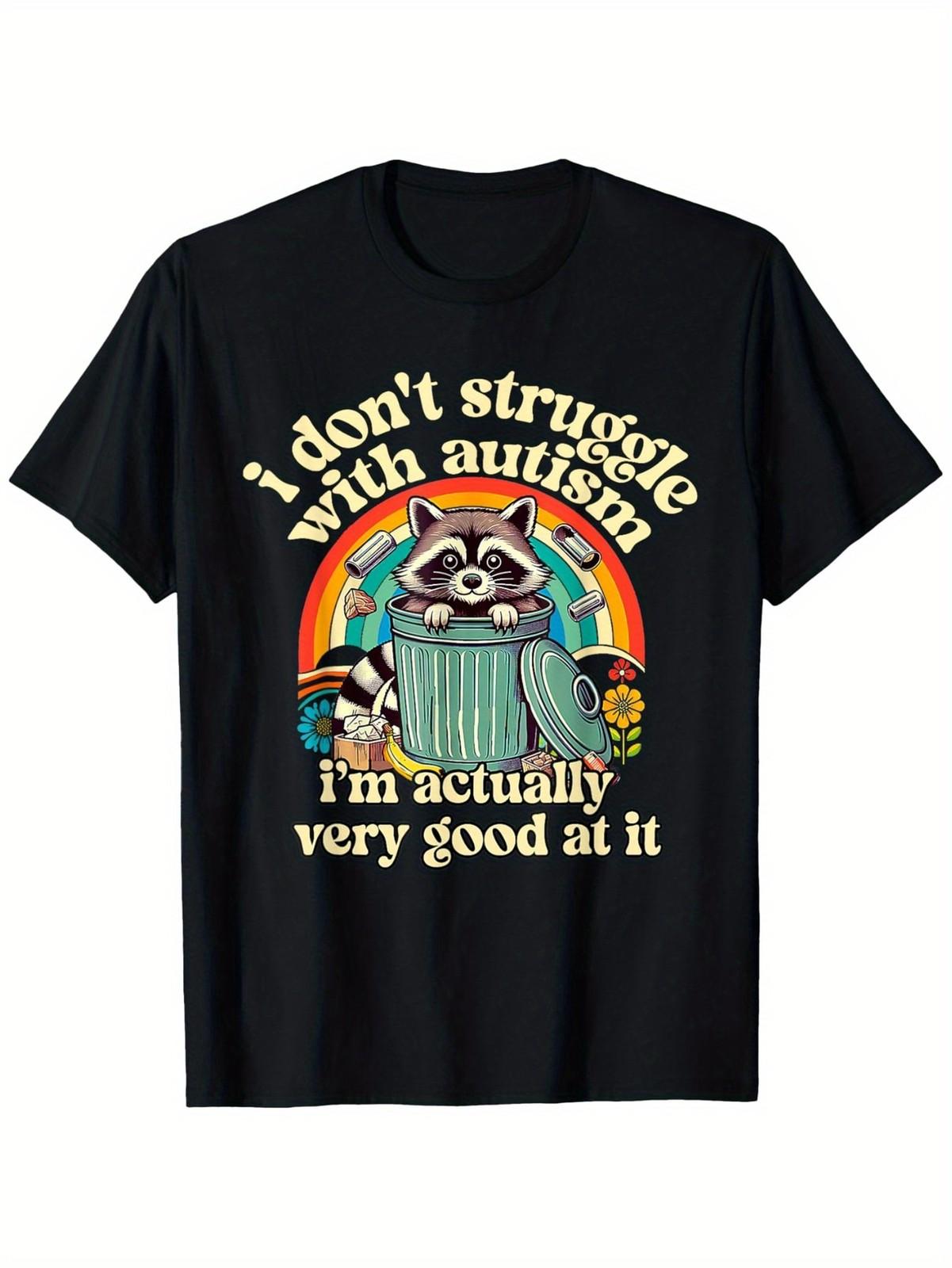 [Funny T-Shirt] Funny Autistic Raccoon Meme | T-Shirt - I Don t Struggle Wi S разноцветный