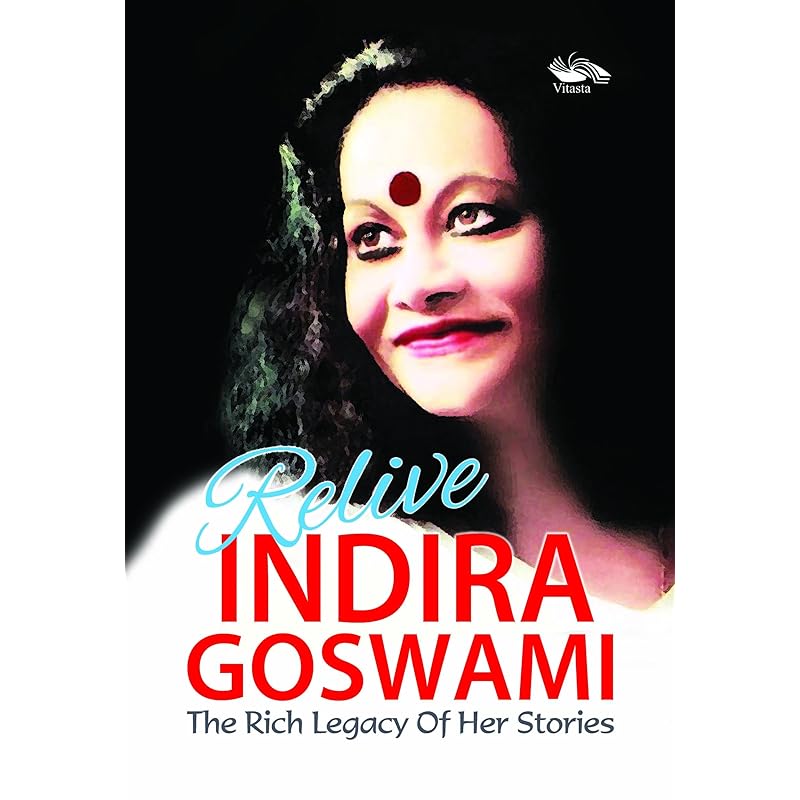 Relive Indira Goswami: The Rich Legacy of Her Stories