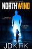 Northwind by J.D. Kirk Paperback Book 9781912767489