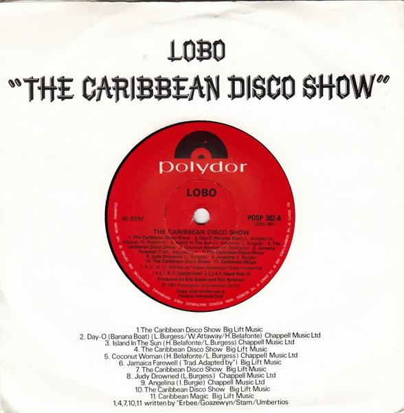 

7inch Record LOBO The Caribbean Disco Show POSP302 Polydor 1981 UK Dance Electronica Used