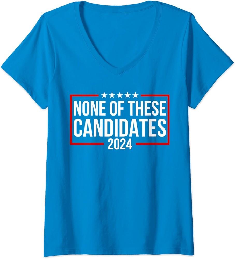 None of These Candidates 2024 Nevada President Ladies  V-Neck Tshirt Unisex T-Shirt L