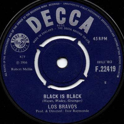7inch Record LOS BRAVOS - Black Is Black F22419 Decca 1966 UK Rock Used