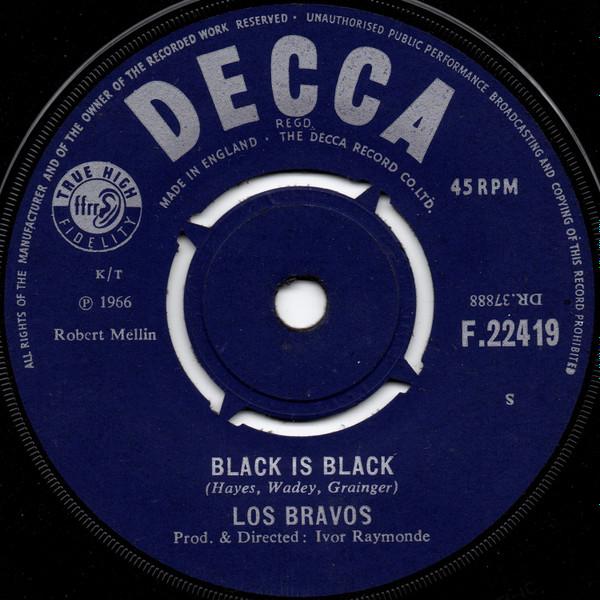 

7inch Record LOS BRAVOS - Black Is Black F22419 Decca 1966 UK Rock Used