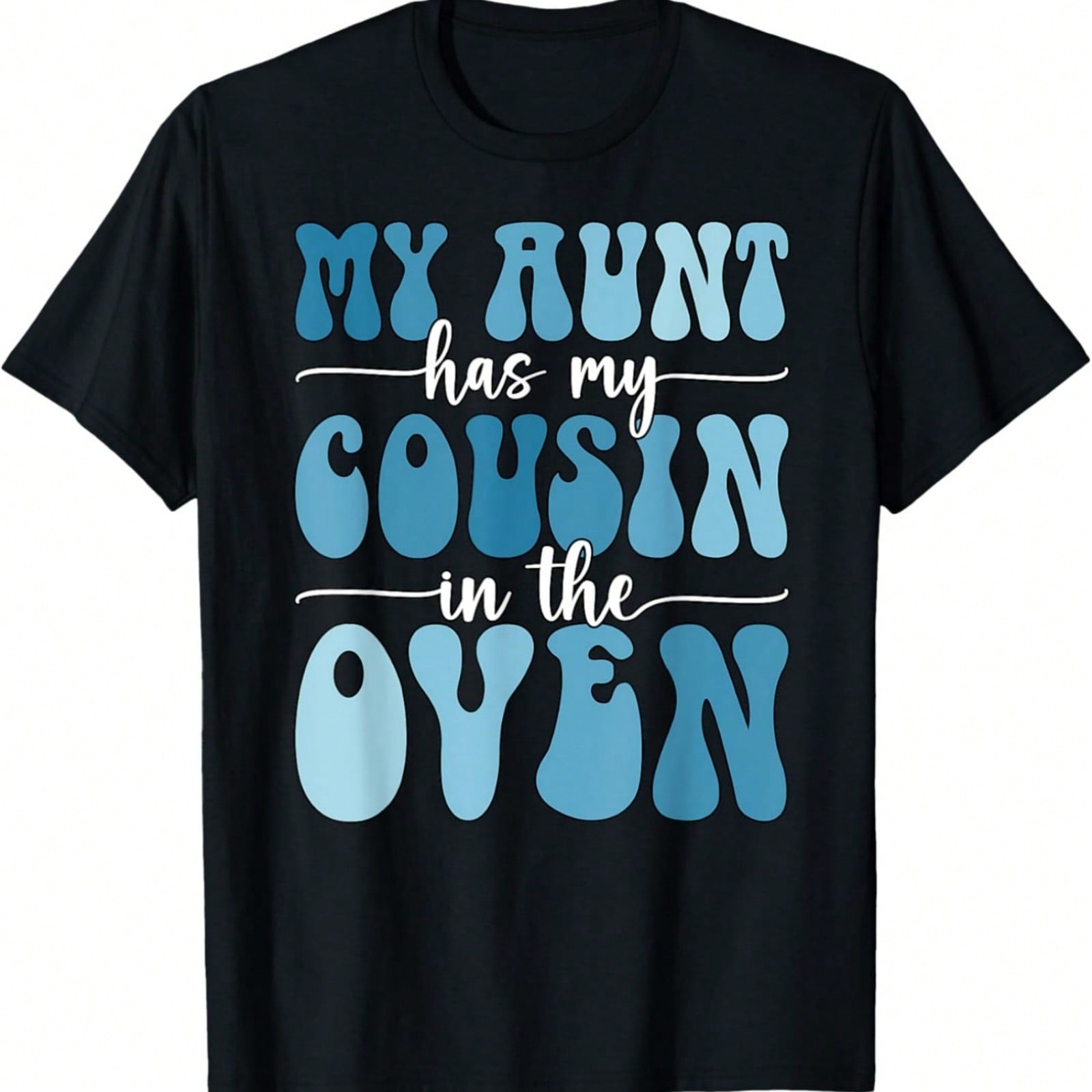 My Aunt Has My Cousin In The Oven Cousin Gender Reveal Boy T-Shirt S разноцветный