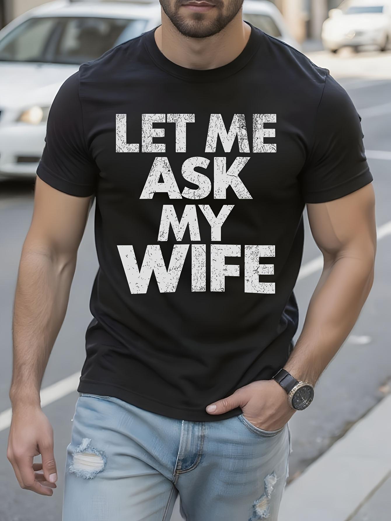 Everyday Comfort Funny Tshirt Funny Marriage Humor Tshirt... XXL