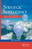 The Strategic Intelligence : Business Intelligence, Competitive Intelligence, and Knowledge Management Book