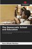 The The Democratic School and Education Book