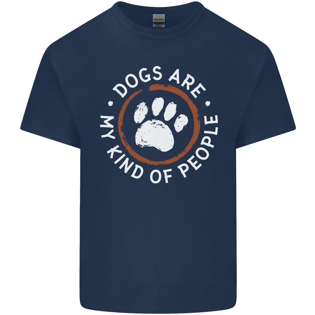 Dogs Are My Kind of People Funny Quote Unisexs Light Cotton TShirt