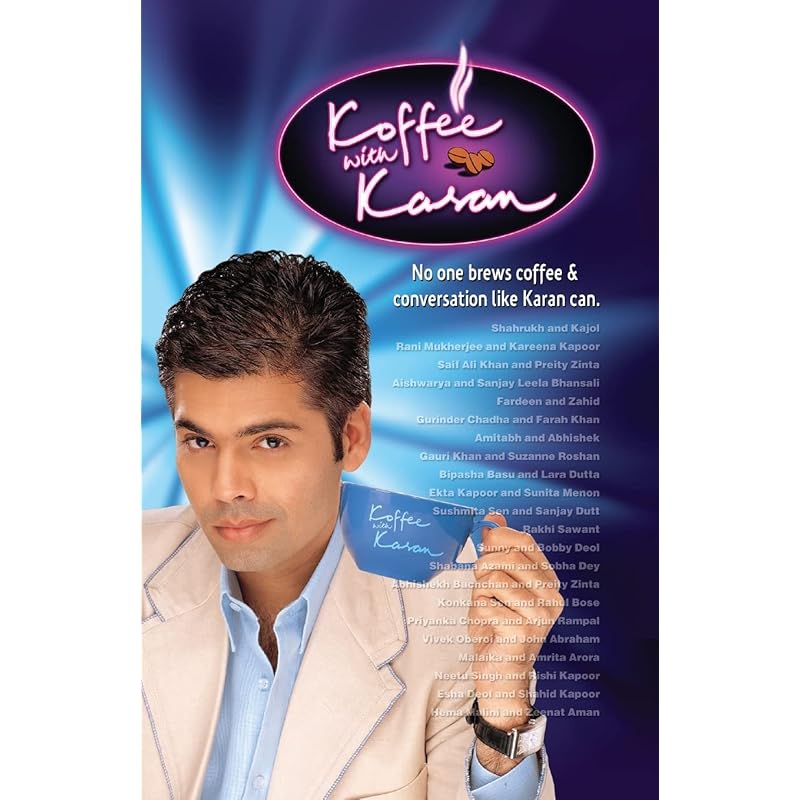 

Koffee With Karan - Koffee with Karan is