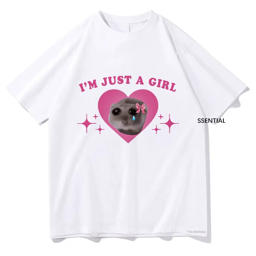 

Sad Hamster Meme Im Just A Girl T Shirts UnisexWomen Clothing Harajuku Aesthetic Tshirt Vintage Unisex aesthetic clothes yk top S
