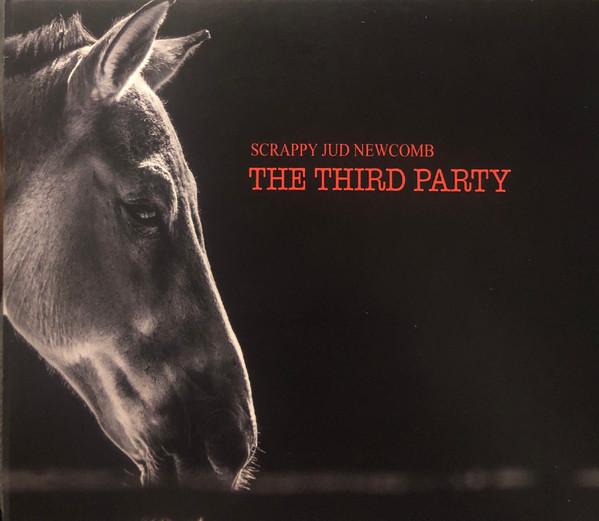 

CD SCRAPPY JUD NEWCOMB The Third Party none NOT ON LABEL 2019 US Rock Used