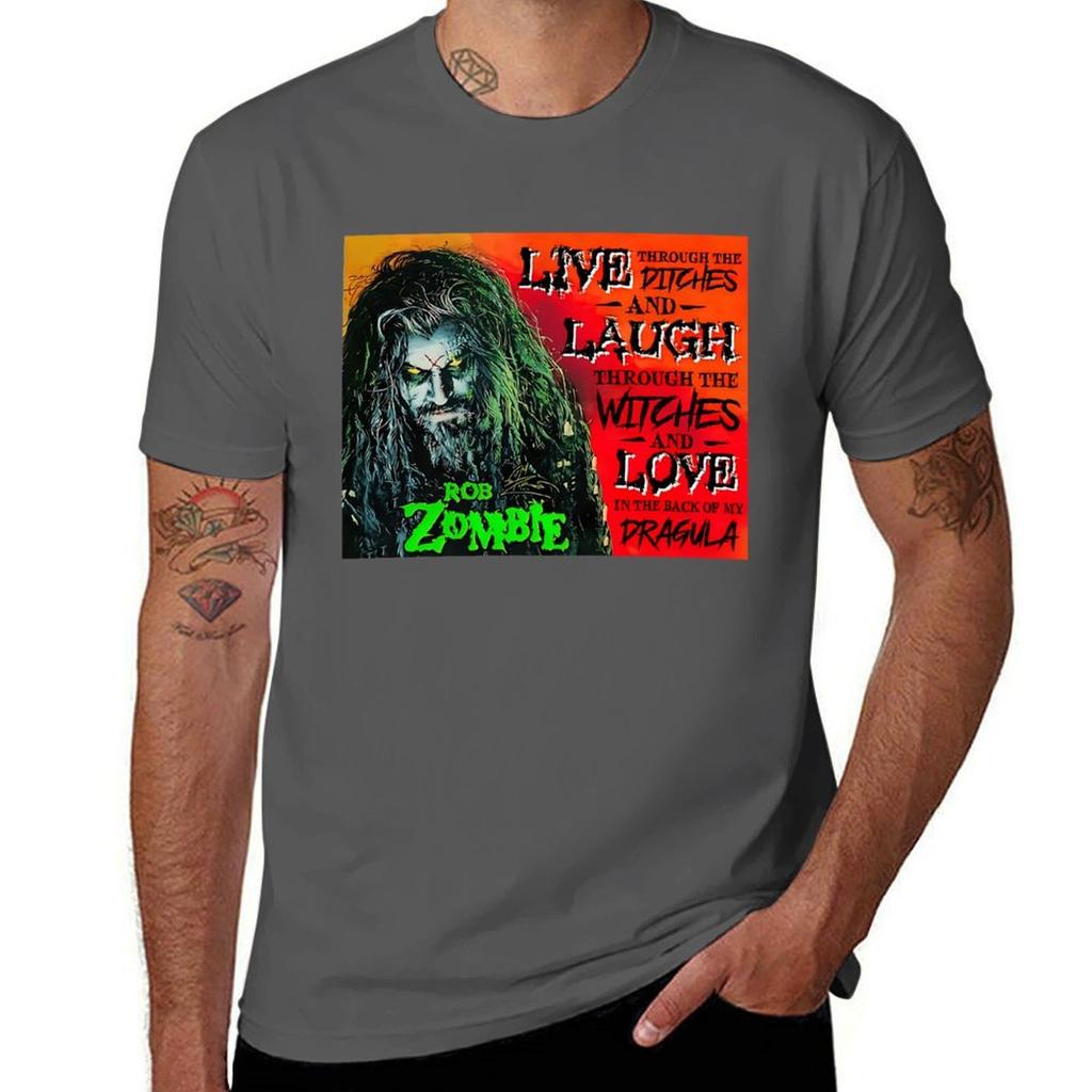 Rob Zombie Dragula Rob Zombie Live Through The Ditches And Laugh TShirt Fashion Casual Short Sleeve TShirt